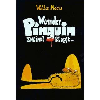 Wenn der Pinguin zweimal klopft (German Edition) by Walter Moers 