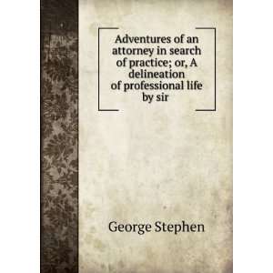   of Practice George Stephen , James Stephen Samuel Warren  Books