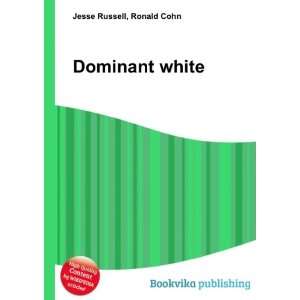  Dominant white Ronald Cohn Jesse Russell Books