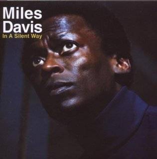 15. In a Silent Way by Miles Davis