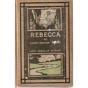  Rebecca of Sunnybrook Farm Kate Douglas WIGGIN Books