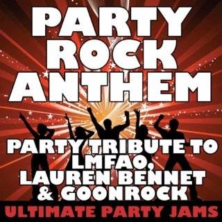 Party Rock Anthem (Party Tribute To Lmfao, Lauren Bennet & Goonrock 