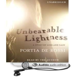   Story of Loss and Gain (Audible Audio Edition) Portia de Rossi Books