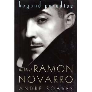   Paradise The Life of Ramon Novarro  St. Martins Press  Books