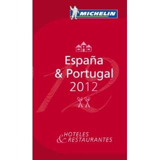 MICHELIN Guide Espana & Portugal 2012 Hotels & Restaurants (Michelin 