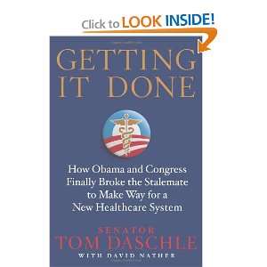   to Make Way for Health Care Reform [Hardcover] Tom Daschle Books
