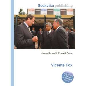  Vicente Fox Ronald Cohn Jesse Russell Books