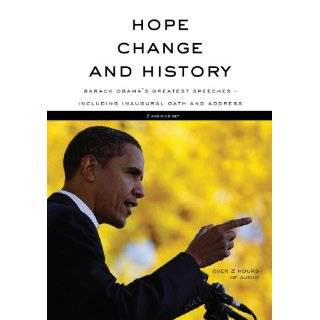 Hope, Change and History(Barack Obamas Greatest Speeches  including 