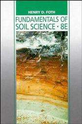 Fundamentals of Soil Science by Henry D. Foth 1991, Hardcover 